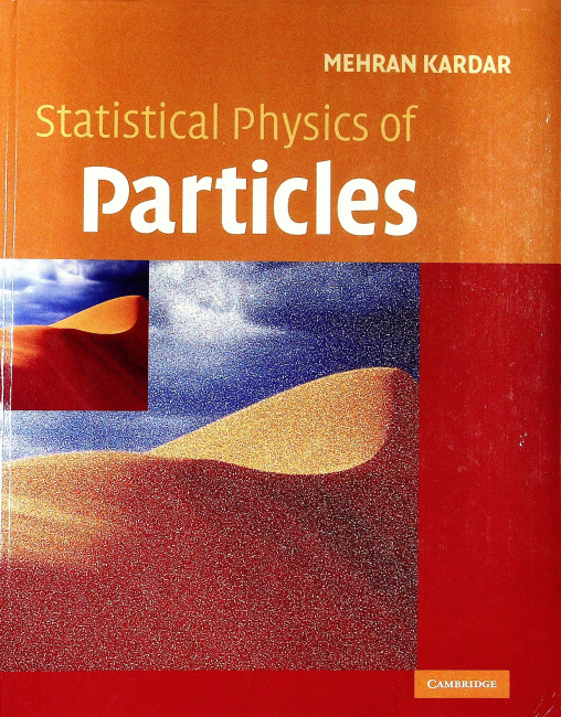 Statistical Physics of Particles Kardar， Mehran Statistical Physics of Particles - Mehran Kardar - Google Books
