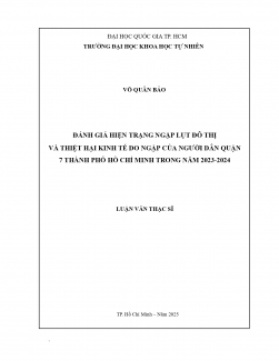 Đánh giá hiện trạng ngập lụt đô thị và thiệt hại kinh tế do ngập của người dân quận 7 Thành Phố Hồ Chí Minh trong năm 2023-2024