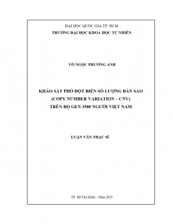 Khảo sát phổ đột biến số lượng bản sao (Copy Number Variation – CNV) trên bộ gen 3500 người Việt Nam