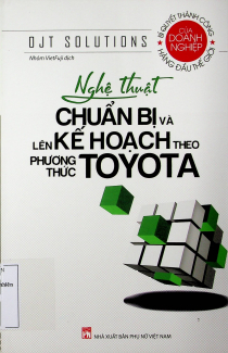 Nghệ thuật chuẩn bị và lên kế hoạch theo phương thức Toyota