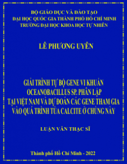 Giải trình tự bộ gene vi khuẩn Oceanobacillus sp. phân lập tại Việt Nam và dự đoán các gene tham gia vào quá trình tủa calcite ở chủng này