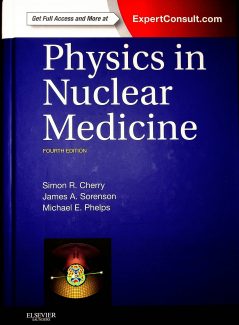 Physics in Nuclear Medicine 4th Edition