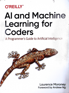 AI and Machine Learning for Coders: A Programmer's Guide to Artificial Intelligence