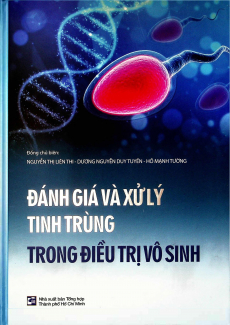 Đánh giá và xử lý tinh trùng trong điều trị vô sinh