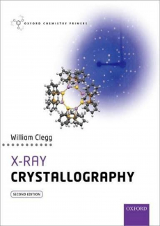 X-Ray Crystallography Second Edition (Oxford Chemistry Primers)