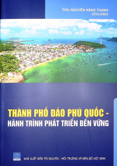 Thành phố đảo Phú Quốc – Hành trình phát triển bền vững