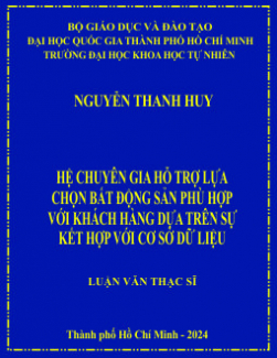 Hệ chuyên gia hỗ trợ lựa chọn bất động sản phù hợp với khách hàng dựa trên sự kết hợp với cơ sở dữ liệu