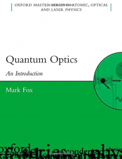 Quantum Optics: An Introduction (Oxford Master Series in Physics)