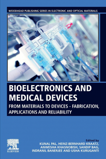 Bioelectronics and Medical Devices: From Materials to Devices - Fabrication, Applications and Reliability (Woodhead Publishing Series in Electronic and Optical Materials) 1st Edition