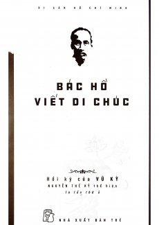 Di Sản Hồ Chí Minh - Bác Hồ Viết Di Chúc