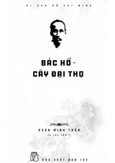 Di Sản Hồ Chí Minh - Bác Hồ - Cây Đại Thọ 