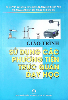 Giáo Trình Sử Dụng Các Phương Tiện Trực Quan Dạy Học