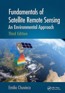 Fundamentals of Satellite Remote Sensing An Environmental Approach, Third Edition