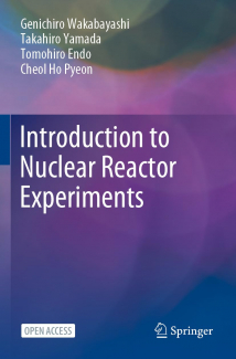 Introduction to Nuclear Reactor Experiments 1st ed. 2023 Edition 