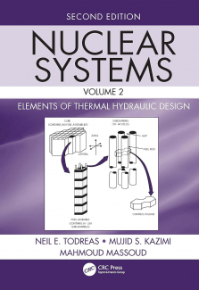 Nuclear Systems Volume II: Elements of Thermal Hydraulic Design 2nd Edition