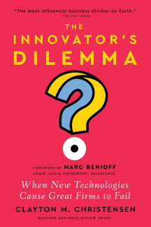 The Innovator's Dilemma, with a New Foreword: When New Technologies Cause Great Firms to Fail Hardcover