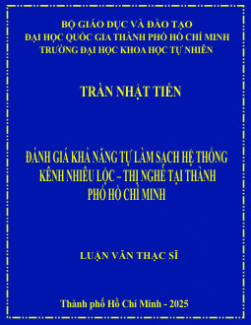 Đánh giá khả năng tự làm sạch hệ thống kênh Nhiêu Lộc - Thị Nghè tại Thành phố Hồ Chí Minh