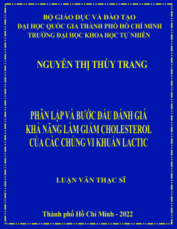 Phân lập và bước đầu đánh giá khả năng làm giảm cholesterol của các chủng vi khuẩn lactic