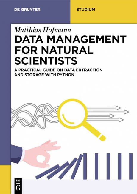 Data Management for Natural Scientists (De Gruyter Textbook)
