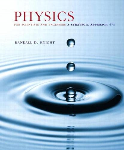 Physics for Scientists and Engineers: A Strategic Approach 4th Edition, Volume One