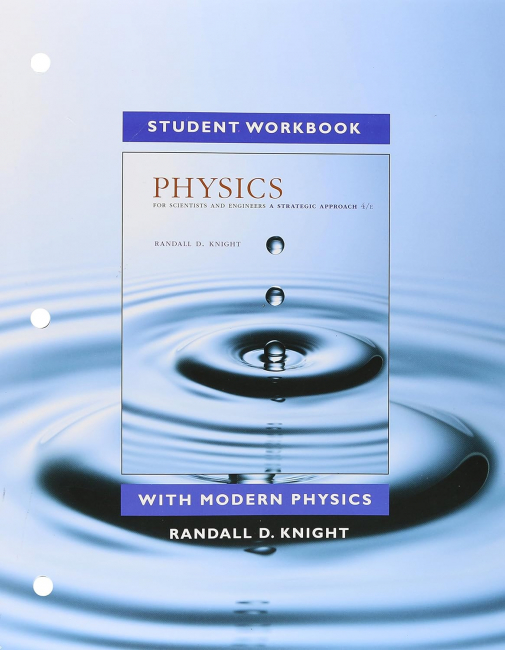 Student Workbook for Physics for Scientists and Engineers: A Strategic Approach with Modern Physics 4th Edition