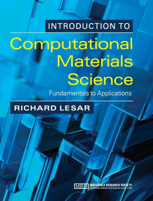 Introduction to Computational Materials Science: Fundamentals to Applications (1st Edition)