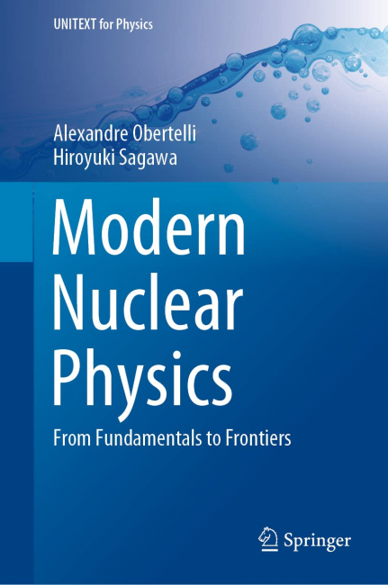 Modern Nuclear Physics: From Fundamentals to Frontiers (1st ed. 2021 Edition)