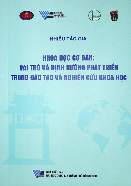 Khoa học cơ bản: Vai trò và định hướng phát triển trong đào tạo và nghiên cứu khoa học