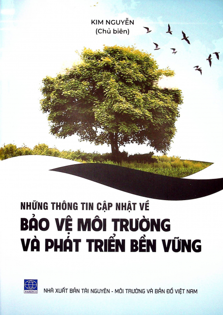 Những thông tin cập nhật về bảo vệ môi trường và phát triển bền vững