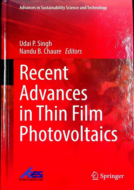 Recent Advances in Thin Film Photovoltaics (Advances in Sustainability Science and Technology)