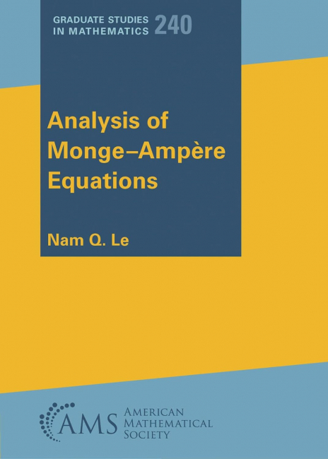 Analysis of Monge-Ampere Equations: 240 (Graduate Studies in Mathematics)