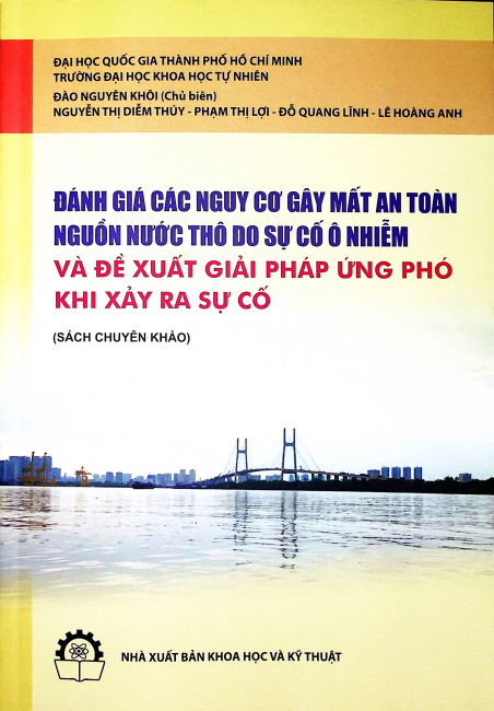 Đánh giá các nguy cơ gây mất an toàn nguồn nước thô do sự cố ô nhiễm và đề xuất giải pháp ứng phó khi xảy ra sự cố