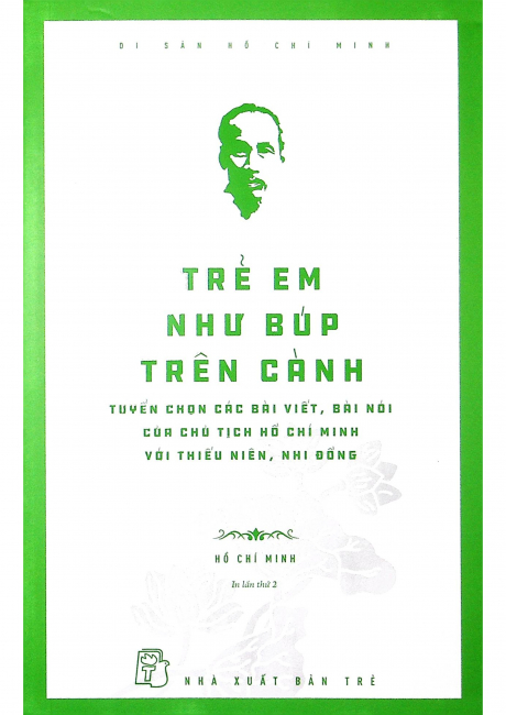 Di Sản Hồ Chí Minh - Trẻ Em Như Búp Trên Cành