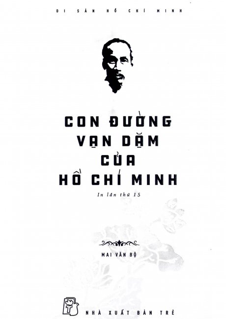 Di Sản Hồ Chí Minh - Con Đường Vạn Dặm Của Hồ Chí Minh