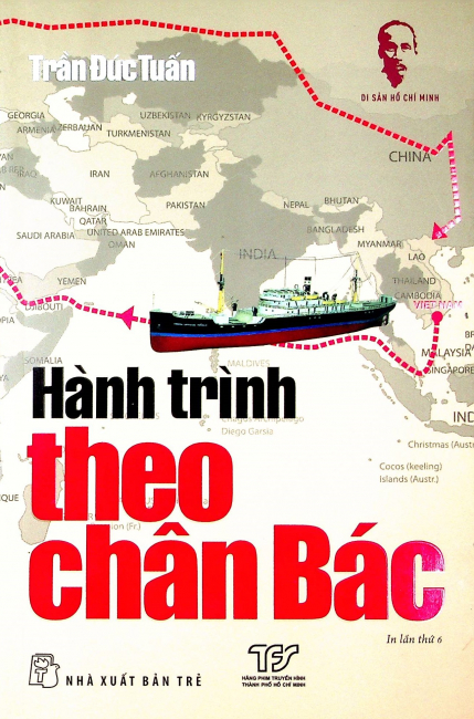 Di Sản Hồ Chí Minh - Hành Trình Theo Chân Bác