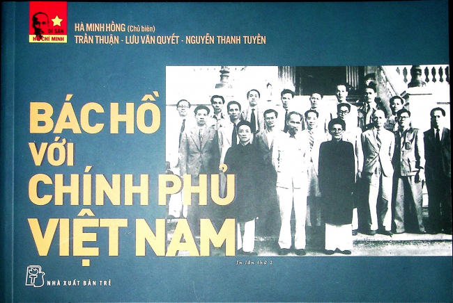 Di Sản Hồ Chí Minh - Bác Hồ Với Chính Phủ Việt Nam 