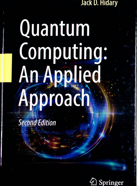 Quantum Computing: An Applied Approach