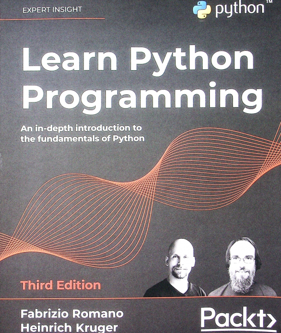 Learn Python Programming: An in-depth introduction to the fundamentals of Python 3rd ed. Edition