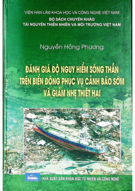 Đánh giá độ nguy hiểm sóng thần trên biển Đông phục vụ cảnh báo sớm và giảm nhẹ thiệt hại