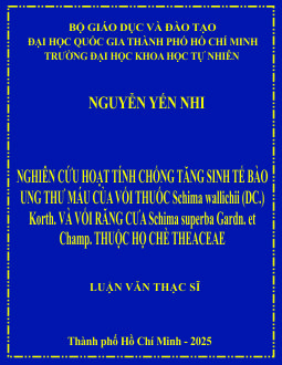 Nghiên cứu hoạt tính chống tăng sinh tế bào ung thư máu của vối thuốc Schima wallichii (DC.) Korth. và vối răng cưa Schima superba Gardn. et Champ. thuộc họ chè Theaceae