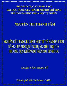 Nghiên cứu tạo gel sinh học từ tế bào đa tiềm năng của mô sụn ứng dụng điều trị tổn thương sụn khớp gối trên mô hình thỏ