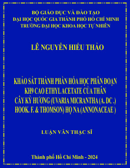 Khảo sát thành phần hóa học phân đoạn KH9 cao ethyl acetate của thân cao kỳ hương (Uvaria Micrantha (A. DC.) Hook. F. & Thomson) họ Na (Annonaceae)