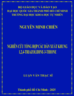Nghiên cứu tổng hợp các dẫn xuất khung 1,2,4-Triazolidine-3-Thione
