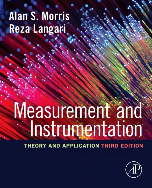 Measurement and Instrumentation: Theory and Application 3rd Edition 