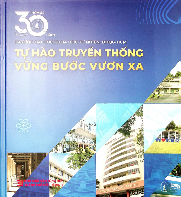 30 năm Trường ĐHKHTN.ĐHQG-HCM tự hào truyền thống vững bước vươn xa